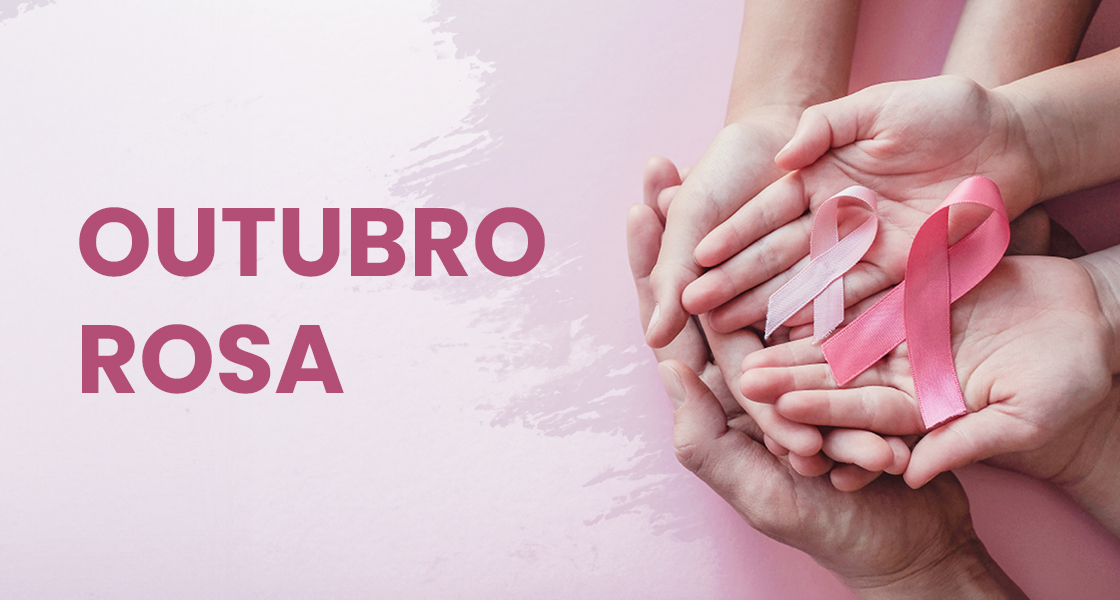 Outubro Rosa - Campanha de conscientização saúde da mulher